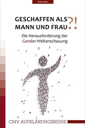 Geschaffen als Mann und Frau?!